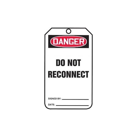 Accuform Safety Tags, DANGER DO NOT RECONNECT, 5.75in x 3.25in, RP-Plastic, 25PK MDT628PTP